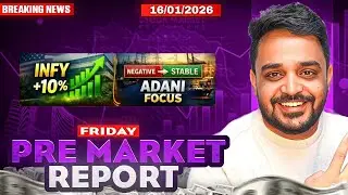 Pre Market Report and Analysis | Nifty & Sensex Pre Market Analysis | 16 January Pre Market Report
