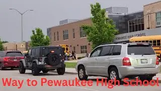Way to Pewaukee High School | Vlog | 30th May 2025
