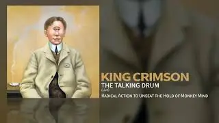 King Crimson - The Talking Drum (Live)