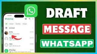How To Set WhatsApp Message On Draft | WhatsApp Draft Message