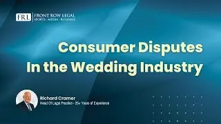 Expert Insights - Consumer Disputes In the Wedding Industry
