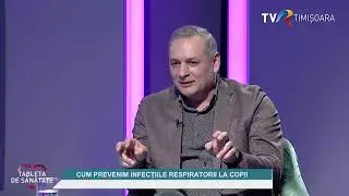 Cum prevenim infecţiile respiratorii la copii?, cu dr. Iulius Jugănaru #TabletaDeSanatate @TVRTM