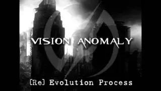 Vision Anomaly - Anxiety neuroses  (bastardized by cryogen second)