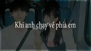 • Vietsub/Lyrics • Khi anh chạy về phía em -  Lâm Thần Dương | When I Fly Towards You Opening Theme