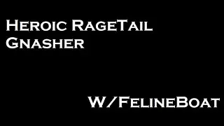 Heroic Ragetail Gnasher