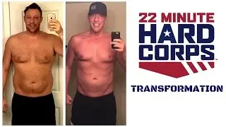 Tony Horton's 22 Minute Hard Corps, Dad Weight Loss Transformation!