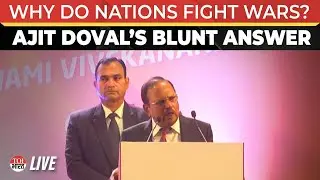 'Why Do Nations Fight Wars?' NSA Ajit Doval's Blunt Take On Leadership Willpower For Viksit Bharat