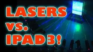 Lasers vs. iPad 3!