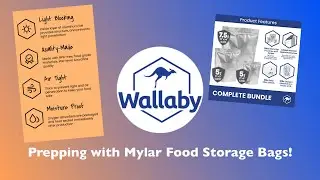 Prepping with Wallaby Goods Mylar Bags : Food Storage : Are you Ready?