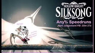 Silksong Any% Practice (New Judgement PB: 35:37.92)