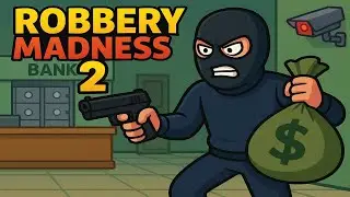 😱 Robbery Madness 2 - I Robbed the Whole Bank Alone! 💼🔥