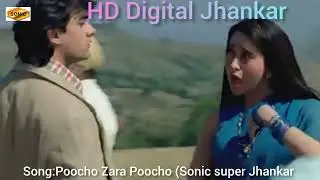 Poncho Zara Poncho Mujhe (Sonic Super Digital Jhankar)