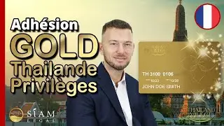 Adh&eacute;sion GOLD Thailande Privil&egrave;ge Visa | Siam Legal
