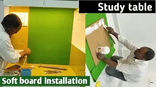 Soft board installation in study unit| स्टडी टेबल में सॉफ्ट बोर्ड कैसे लगाए