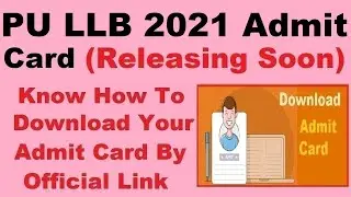 PU LLB 2021 Admit Card (10th Aug.) - Check How To Download PU LLB 2021 Hall Ticket