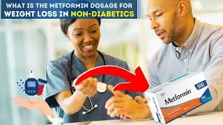Metformin Dosage for Weight Loss in Non-Diabetics: What You Need to Know! 💊
