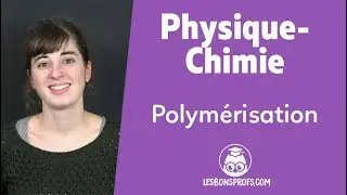 Polym&eacute;risation - Physique-Chimie - Terminale - Les Bons Profs