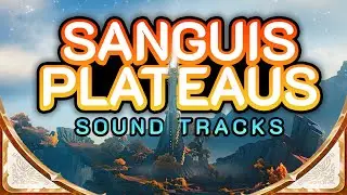 🌤️Sanguis Plateaus OST - Part 1 ✨1 Hour Loop