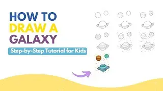 Galaxy Drawing for Kids - Fun Outer Space Art in 9 Easy Steps