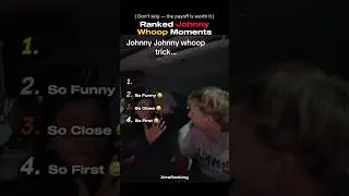 Ranked Johnny Whoop Moments #johnnywhoop