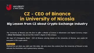 CZ Binance speaking in University of Nicosia about Crypto Exchange Industry