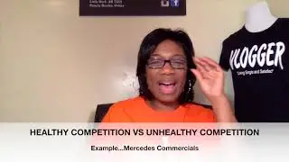 HEALTHY COMPETITION VS UNHEALTHY COMPETITION