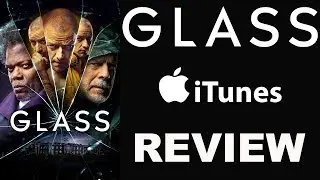 GLASS 4K iTunes Review
