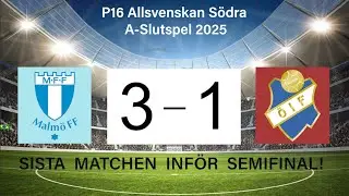 Malmö FF - Östers IF (3-1) P16 Allsvenskan A-Slutpel 2025