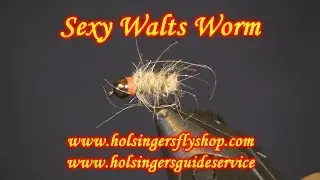 Sexy Walts Worm, Holsinger's Fly Shop