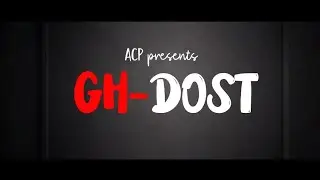 GH-DOST (ANNOUNCEMENT TEASER)/Avin creation and production/SHORT FILM