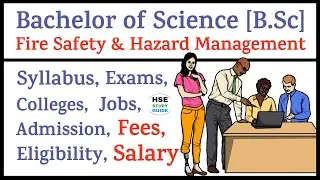 BSc Fire Safety & Hazard Management | Eligibility | Course Fees | Admission | Syllabus | Salary