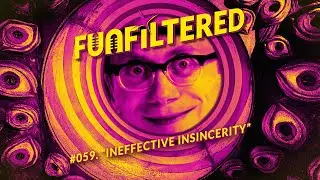 Funfiltered Episode #059 - 