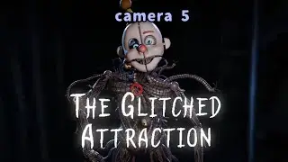 fugarit de un monstru ,the glitched attraction camera 5