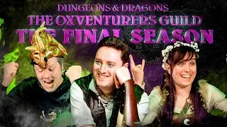 Oxventurers Guild D&D | Elf-Fulfilling Prophecy | THE FINAL SEASON | Episode 2