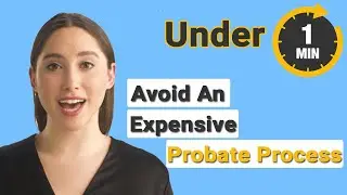 Avoid An Expensive Probate Process   Under 1 minute