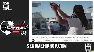 King Lil Jay - Fatty On My Daddy (Official Video) SMHH REVIEW
