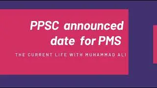 PMS exam date |PPSC Annnounced exam date for pms |PMS punjab date|pms exam date#ppsc #pms #pms2022