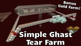 Simple Ghast Tear Farm (Bonus Gold Farm Combo)