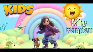 Lily Harper, Kids song,