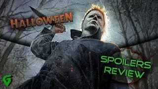 Halloween Review/Spoilers Discussion A Worthy Or Disappointing Sequel? : GeekVerse Podcast