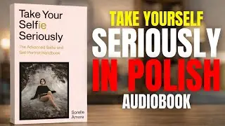 Take Yourself Seriously Audiobook in Polish | Confidence, Discipline & Self-Respect