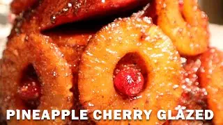 PINEAPPLE CHERRY GLAZED HAM #glazedham #pineapplecherryglazedham