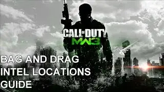 Call of Duty: Modern Warfare 3 Walkthrough - Bag and Drag Intel Locations