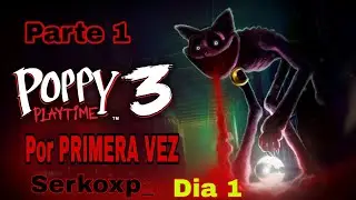 POPPY PLAYTIME 3 por PRIMERA VEZ 