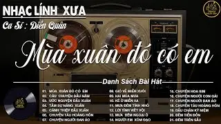 MÙA XUÂN ĐÓ CÓ EM ➤ LK Nhạc BOLERO Trữ Tình MỚI NHẤT 2026 - Nhạc Xưa DIỄN QUÂN Nghe Cực Êm TAI