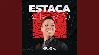 Estaca Zero (feat. Guga Rodrigues)