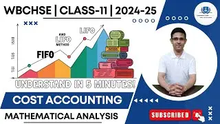LIFO & FIFO method |Costing & Taxation | Class-11| Unit-1| Sem-2 | 2024-25 | WBCHSE