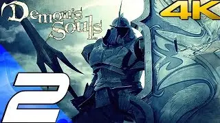 Demon's Souls - Gameplay Walkthrough Part 2 - Tower Knight Boss Fight [4K 60FPS] Remastered