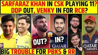 🔴SARFARAZ KHAN IN CSK PLAYING XI?, PADIKKAL OUT, VENKATESH IYER IN FOR RCB?#ipl2026 #latestupdates