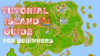 OSRS Beginner Guide: Complete Tutorial Island Walkthrough